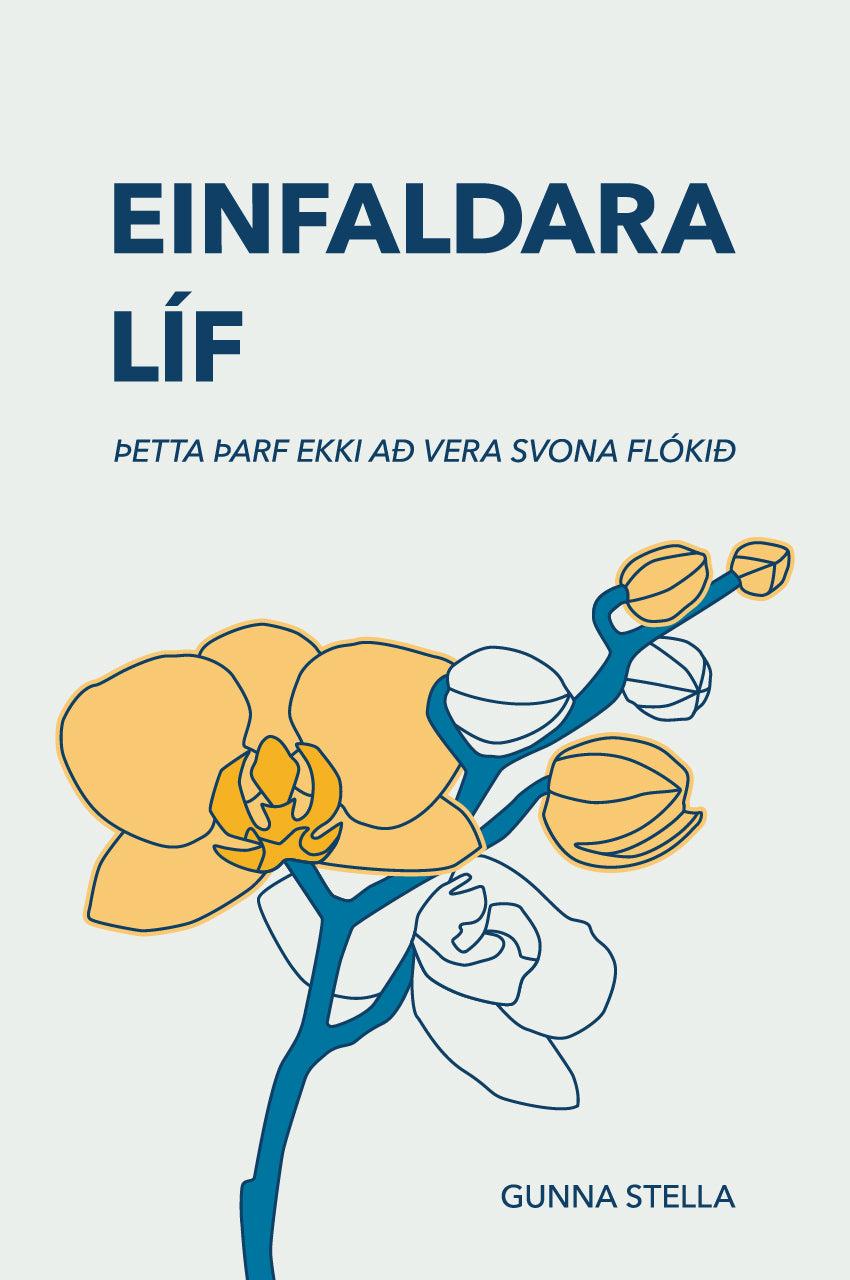 Einfaldara líf - Þetta þarf ekki að vera svona flókið